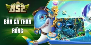 Bắn cá thần rồng