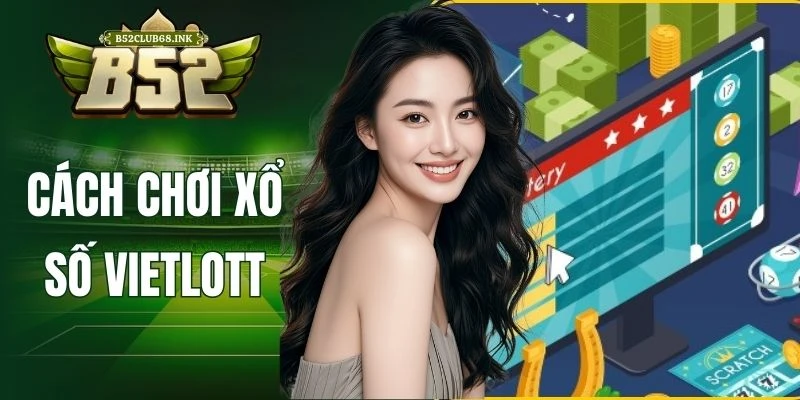 Cách chơi xổ số Vietlott