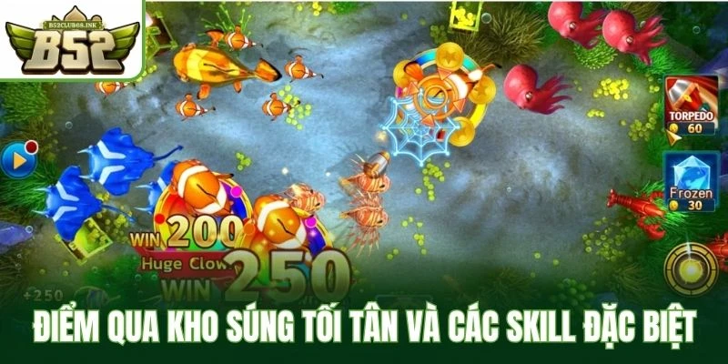 Điểm qua kho súng tối tân và các skill đặc biệt