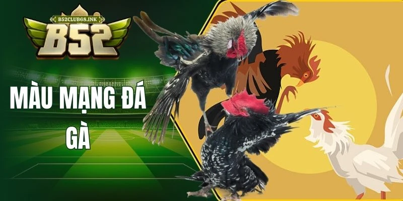 Màu mạng đá gà